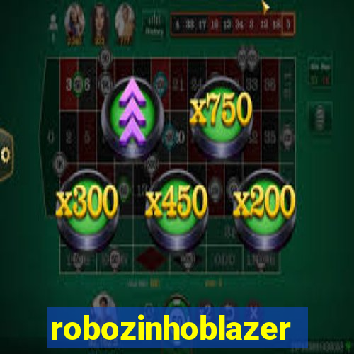 robozinhoblazer