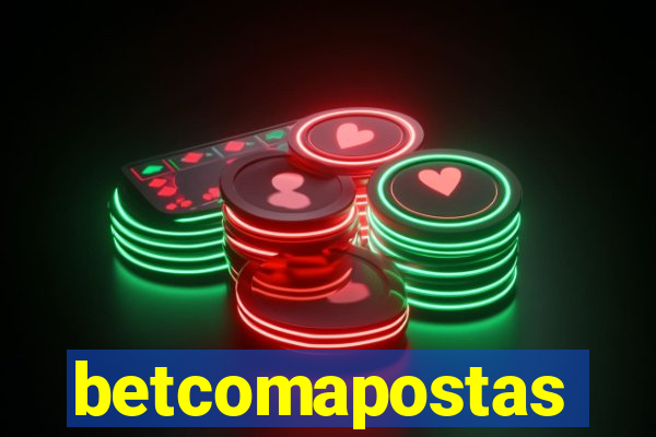 betcomapostas