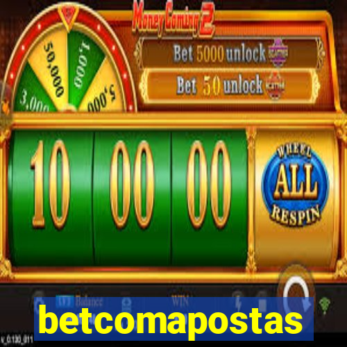 betcomapostas