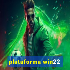 plataforma win22