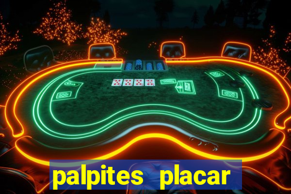 palpites placar exato dos jogos de amanh?