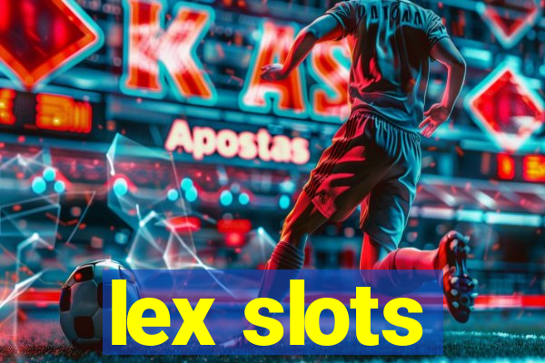 lex slots