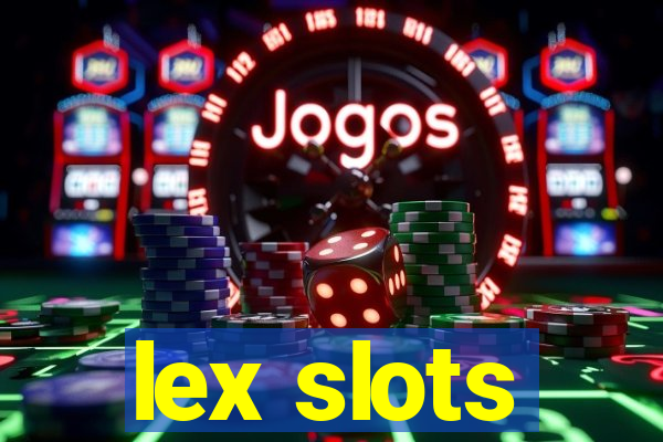 lex slots