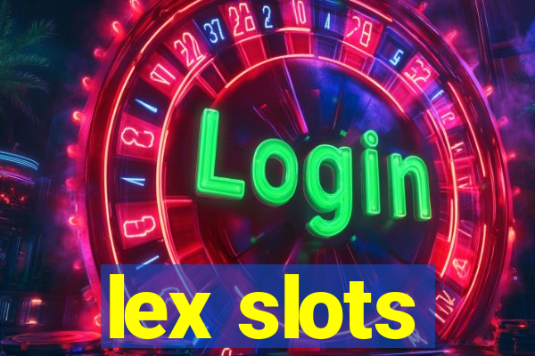 lex slots