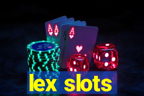 lex slots