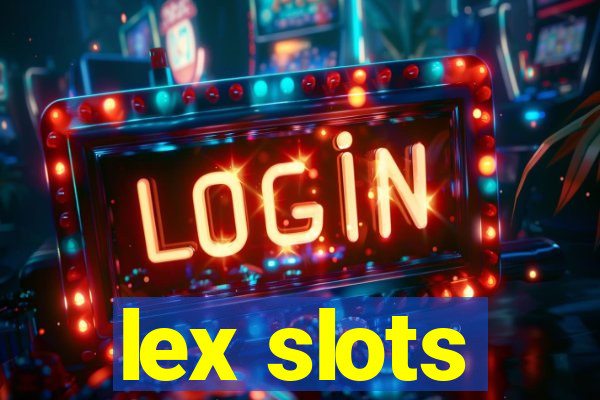 lex slots