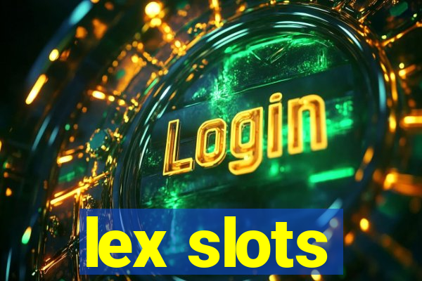 lex slots