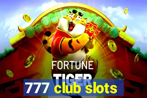 777 club slots