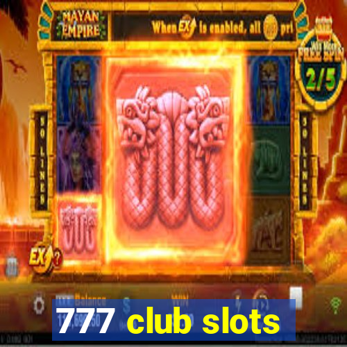 777 club slots