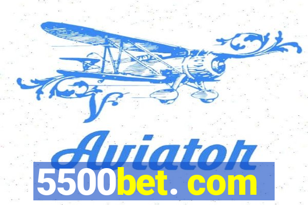 5500bet. com