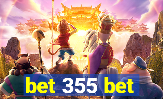 bet 355 bet