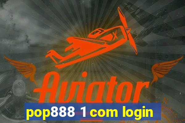 pop888 1 com login