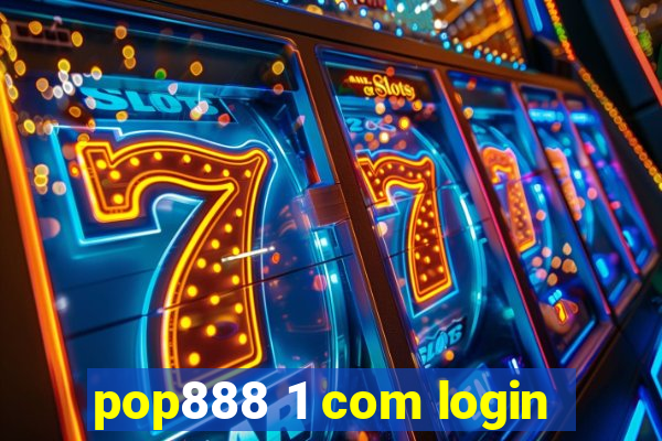 pop888 1 com login