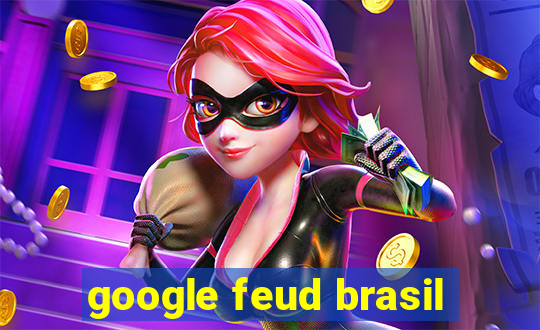 google feud brasil