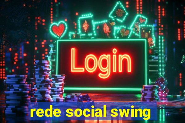 rede social swing