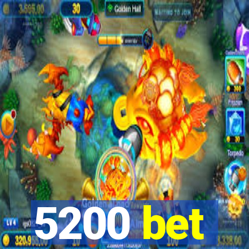 5200 bet