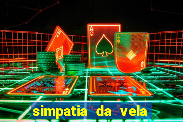 simpatia da vela para afastar rival