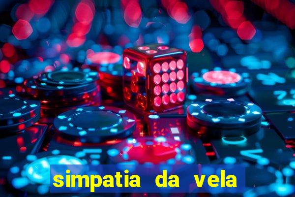 simpatia da vela para afastar rival