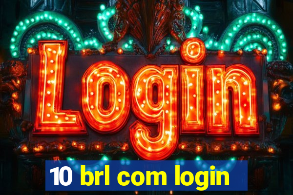 10 brl com login