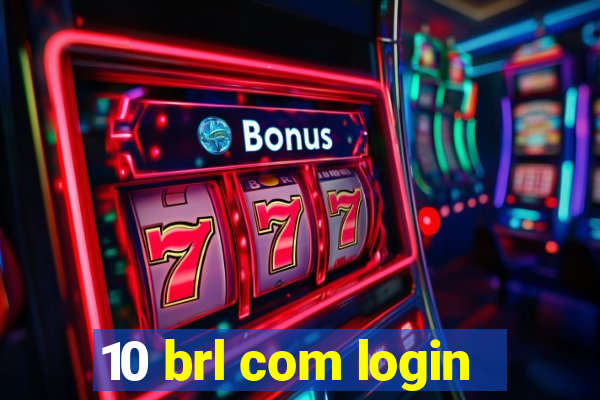 10 brl com login