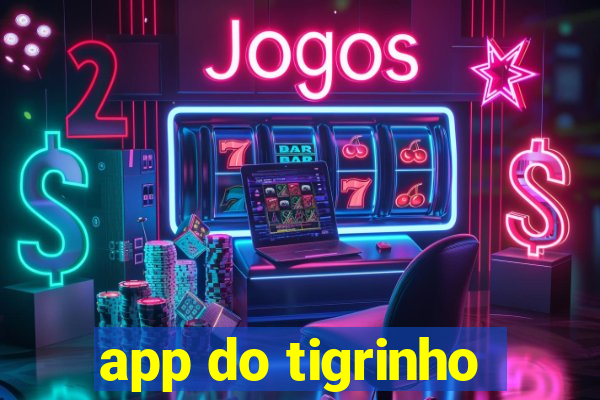 app do tigrinho