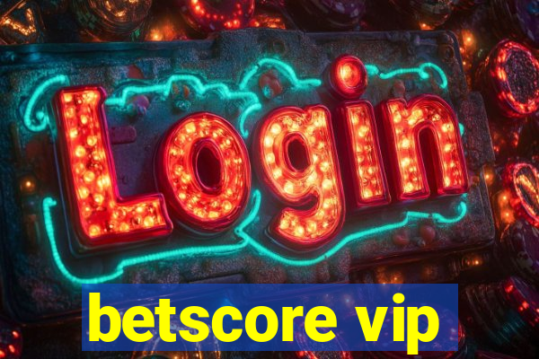 betscore vip