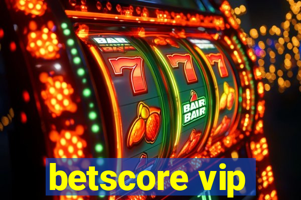 betscore vip