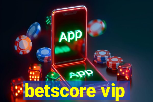 betscore vip