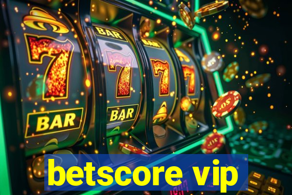 betscore vip