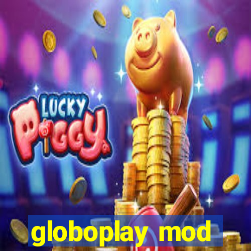 globoplay mod