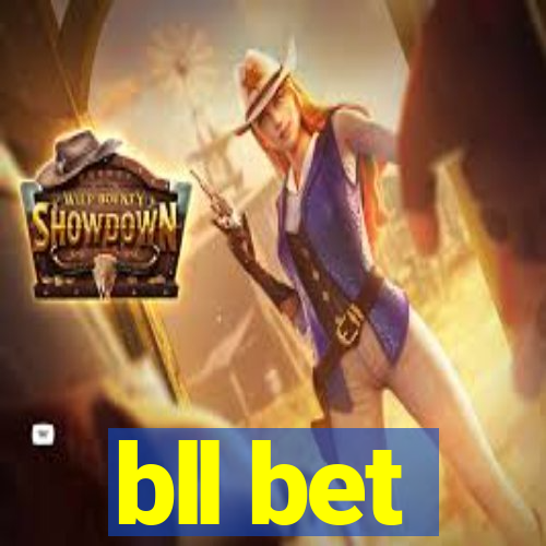 bll bet