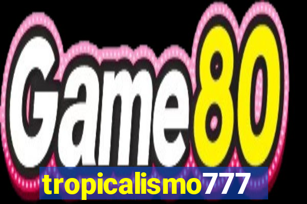 tropicalismo777lg.com