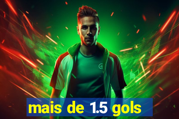 mais de 1.5 gols