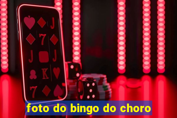 foto do bingo do choro