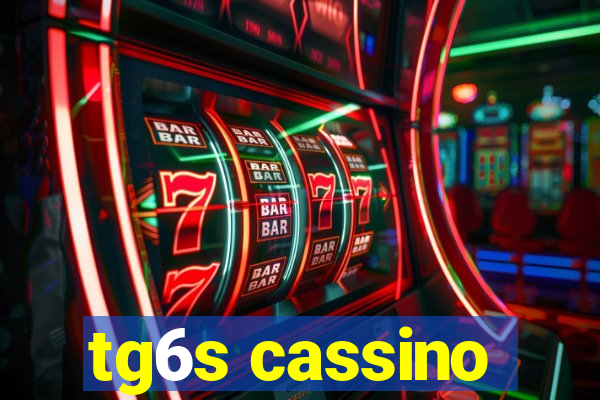 tg6s cassino