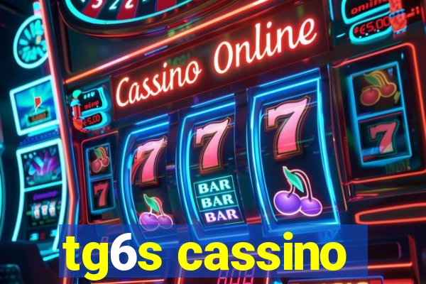 tg6s cassino