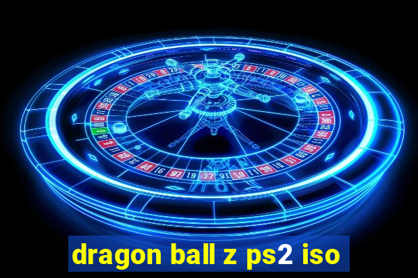 dragon ball z ps2 iso