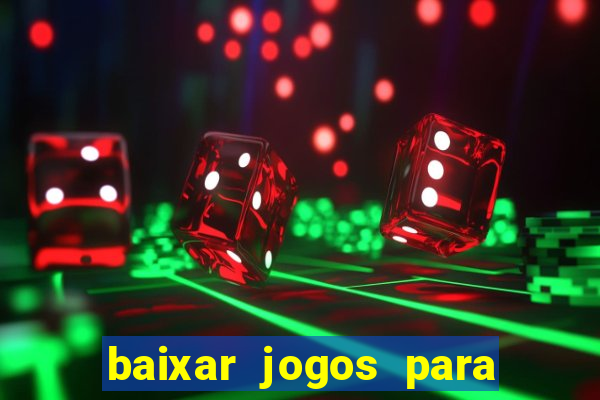 baixar jogos para ganhar dinheiro