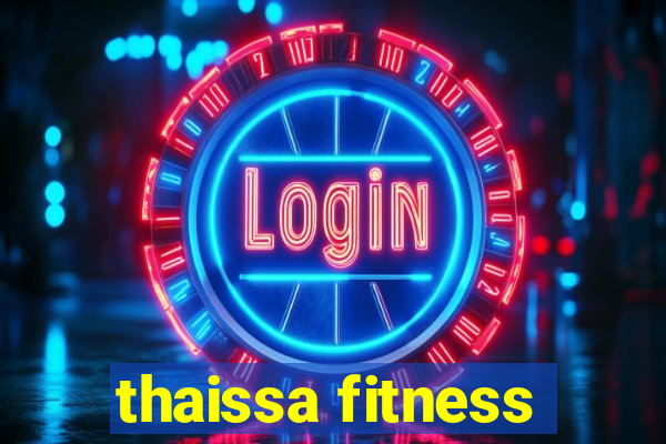 thaissa fitness