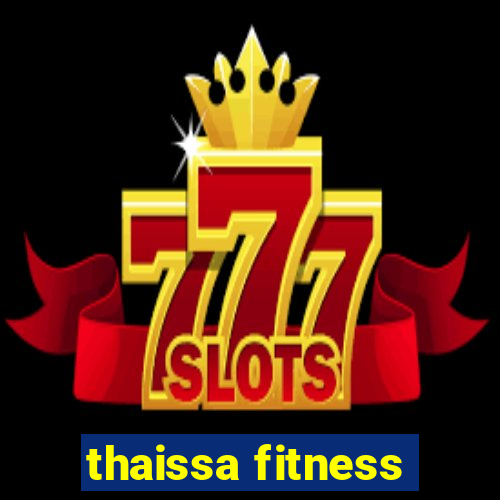 thaissa fitness