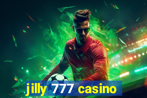 jilly 777 casino