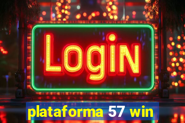 plataforma 57 win