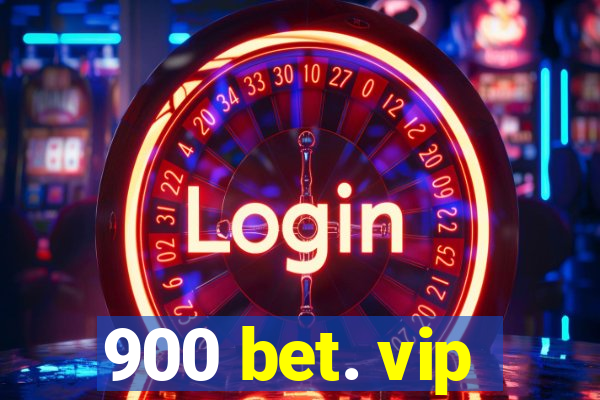 900 bet. vip