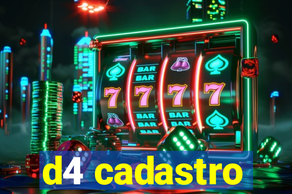 d4 cadastro