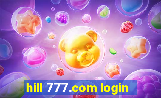 hill 777.com login