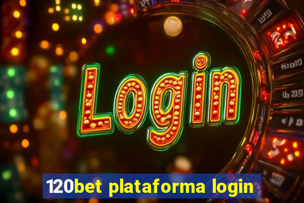 120bet plataforma login