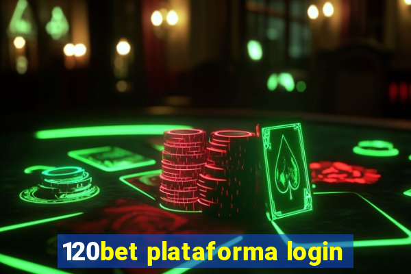 120bet plataforma login