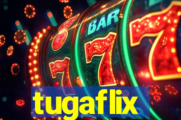 tugaflix