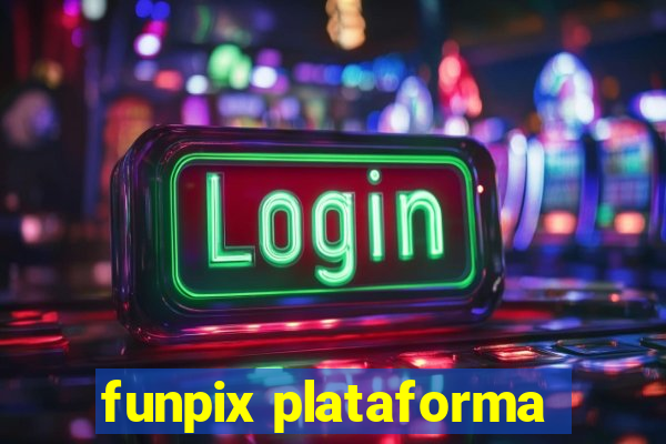 funpix plataforma