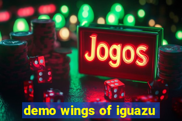 demo wings of iguazu